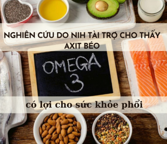 Nghiên cứu do NIH tài trợ cho thấy: Axit béo omega-3 có lợi cho sức khỏe phổi